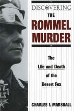 Discovering the Rommel Murder - Charles F. Marshall