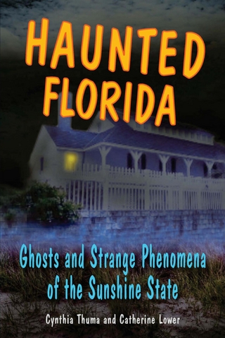 Haunted Florida - Catherine Lower; Cynthia Thuma