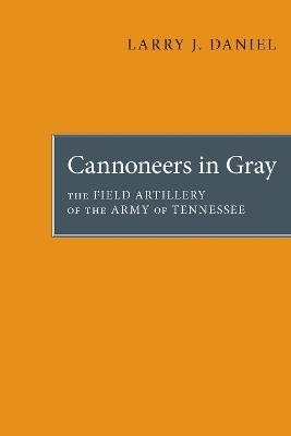 Canoneers in Gray - Larry J. Daniel