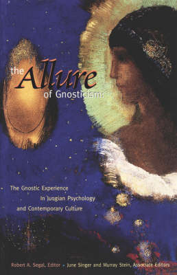 The Allure of Gnosticism - Murray Stein