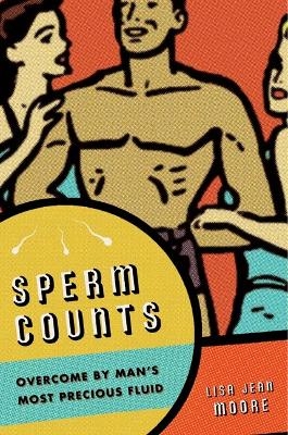 Sperm Counts - Lisa Jean Moore