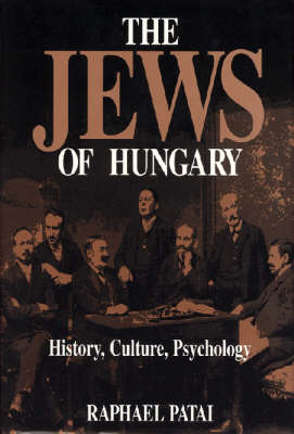 The Jews of Hungary - Patai