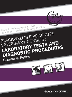 Laboratory Tests and Diagnostic Procedures: Canine and Feline - 