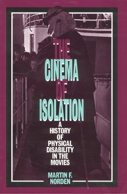 The Cinema of Isolation - Martin F. Norden