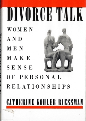 Divorce Talk - Catherine Kohler Riessman