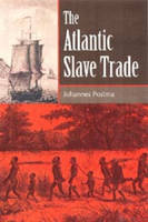 The Atlantic Slave Trade - Johannes Postma