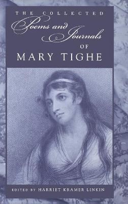 The Collected Poems and Journals of Mary Tighe - Mary Tighe