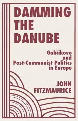 Damming The Danube - John Fitzmaurice