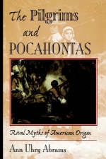 The Pilgrims And Pocahontas - Ann Uhry Abrams