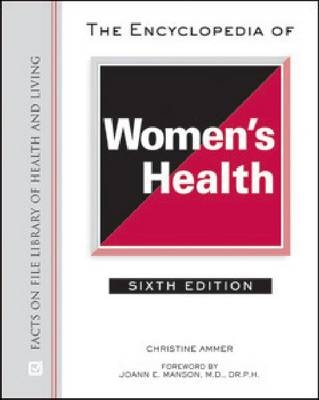The Encyclopedia of Women's Health - Christine Ammer