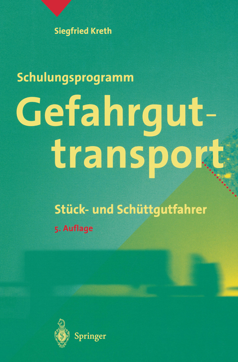 Schulungsprogramm Gefahrguttransport - Siegfried Kreth