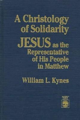 A Christology of Solidarity - William L. Kynes