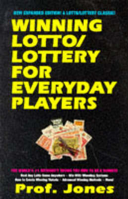 Winning Lotto for Everyday Players -  "Professor Jones"