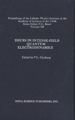 Issues in Intense-Field Quantum Electrodynamics, Volume 168 - V L Ginzburg