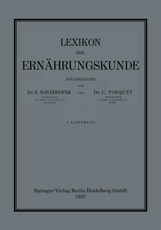 Lexikon der Ernährungskunde - E. Mayerhofer; C. Pirquet