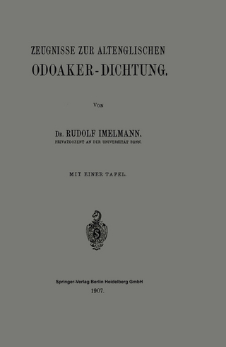 Zeugnisse zur Altenglischen Odoaker-Dichtung - Rudolf Hans Robert Imelmann