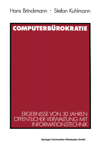 Computerbürokratie - Stefan Kuhlmann; Hans Brinckmann