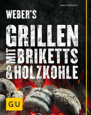 Weber's Grillen mit Briketts & Holzkohle - Jamie Purviance