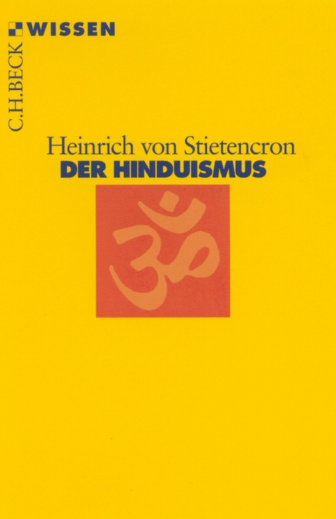 Der Hinduismus - Heinrich von Stietencron