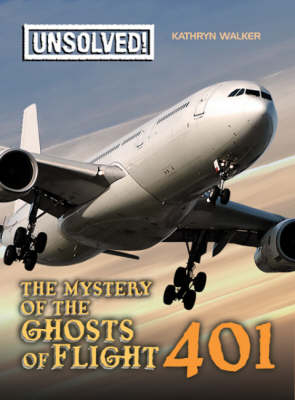 The Mystery of Ghosts of Flight 401 - Kathryn Walker