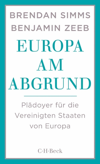 Europa am Abgrund - Brendan Simms; Benjamin Zeeb