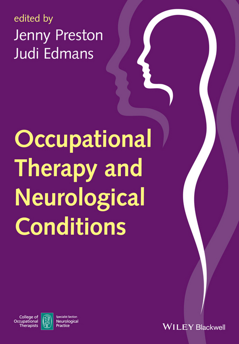 Occupational Therapy and Neurological Conditions -  Judi Edmans,  Jenny Preston