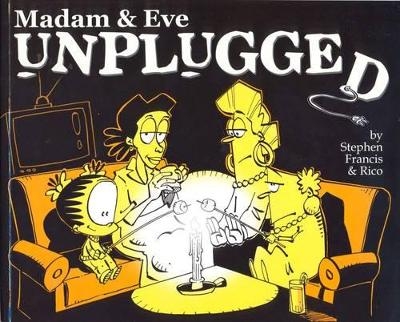 Madam & Eve - Unplugged -  "Rico", Stephan Francis