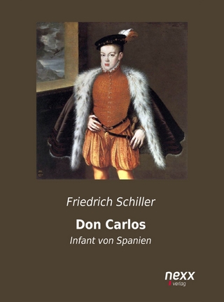 Don Carlos, Infant von Spanien - Friedrich Schiller