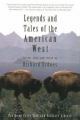 Legends and Tales of the American West Richard Erdoes Author