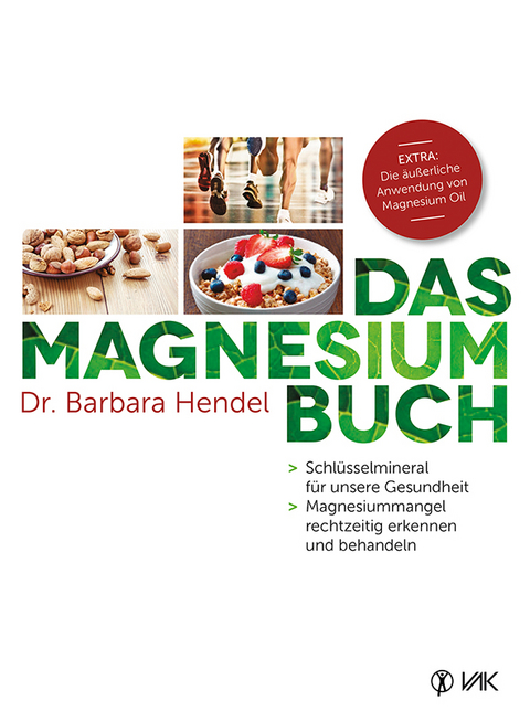 Das Magnesium-Buch - Dr. Barbara Hendel