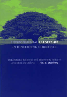 Environmental Leadership in Developing Countries - Paul F. Steinberg