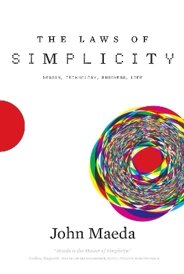 The Laws of Simplicity - John Maeda