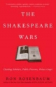 Shakespeare Wars - Ron Rosenbaum