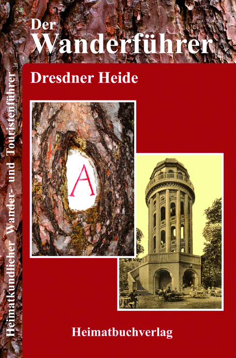 Der Wanderführer, Dresdner Heide - Michael Bellmann
