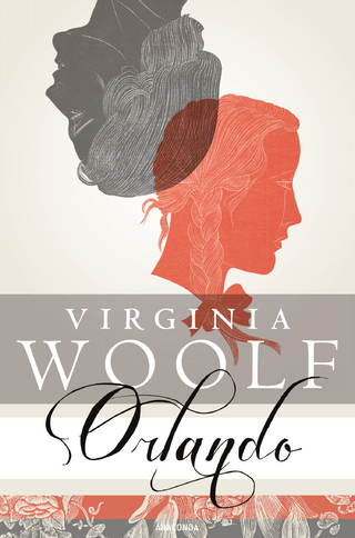 Orlando. Eine Biographie. Roman (Neuübersetzung) - Virginia Woolf