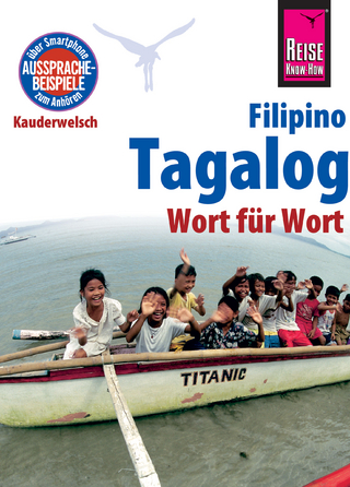 Reise Know-How Sprachführer Tagalog / Filipino - Wort für Wort: Kauderwelsch-Band 3 - Flor Hanewald-Guerrero; Roland Hanewald