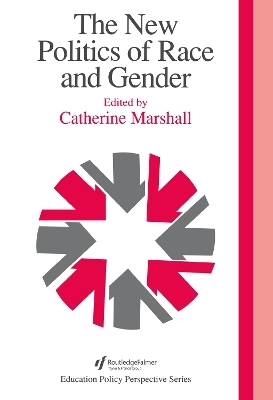 The New Politics Of Race And Gender - Catherine Marshall