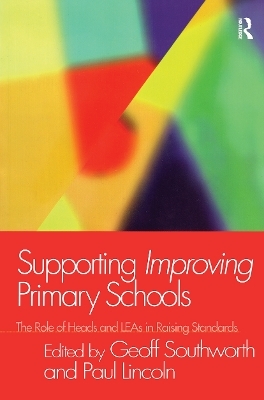 Supporting Improving Primary Schools - Paul Lincoln; Geoff Southworth