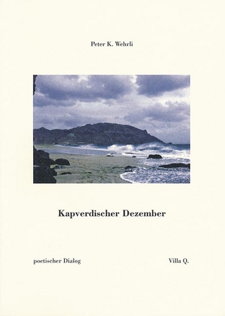 Kapverdischer Dezember - Peter K. Wehrli