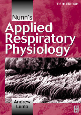 Nunn's Applied Respiratory Physiology - Andrew B. Lumb; John F. Nunn