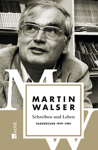 Schreiben und Leben: Tagebücher 1979 - 1981 - Martin Walser