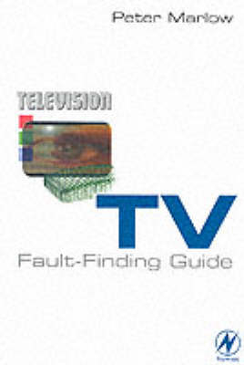 TV Fault Finding Guide - Peter Marlow