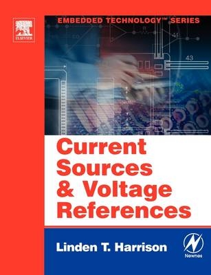 Current Sources and Voltage References - Linden T. Harrison