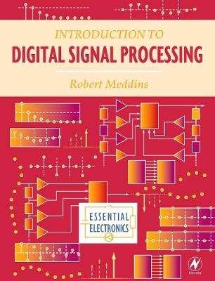 Introduction to Digital Signal Processing - Robert Meddins