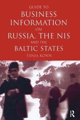 Guide to Business Info on Russia, the NIS, and the Baltic States - Tania Konn