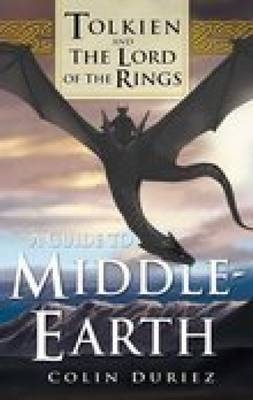A Guide to Middle Earth - Colin Duriez