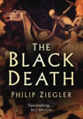 The Black Death - Philip Ziegler