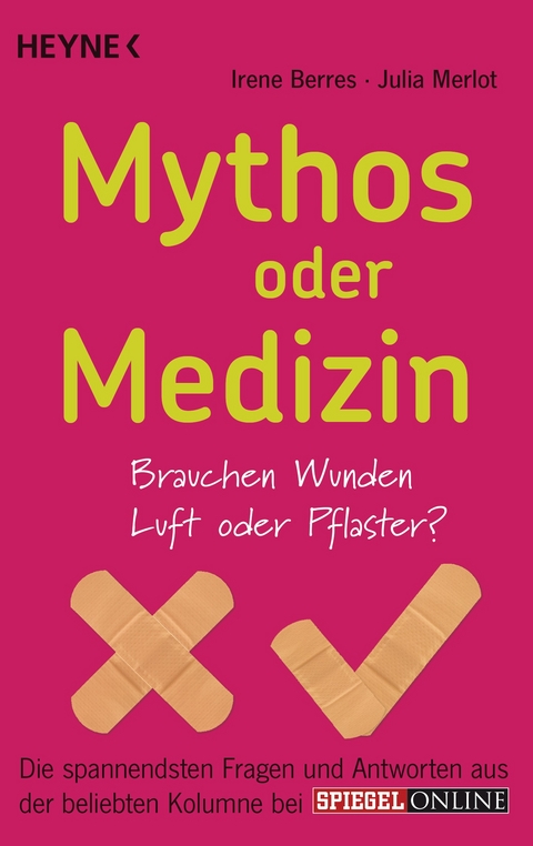 Mythos oder Medizin - Irene Berres, Julia Merlot