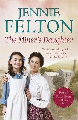 Miner's Daughter -  Jennie Felton