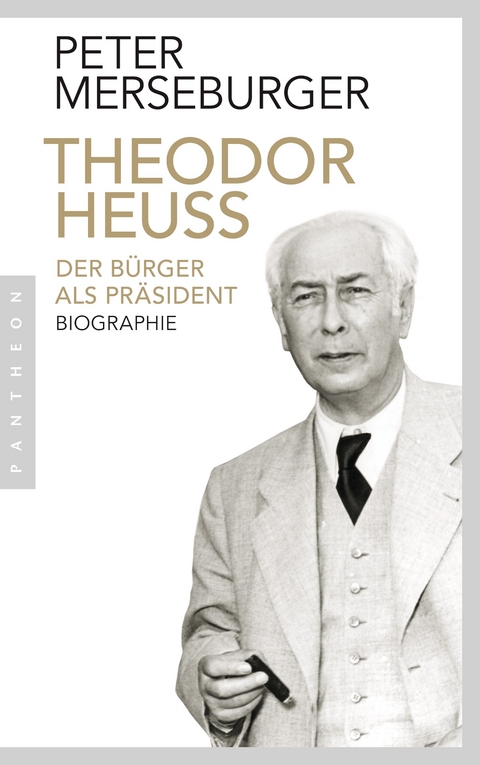Theodor Heuss - Peter Merseburger